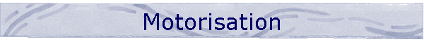 Motorisation